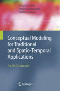 Conceptual Modeling for Traditional and Spatio-Temporal Applications : The Mads Approach