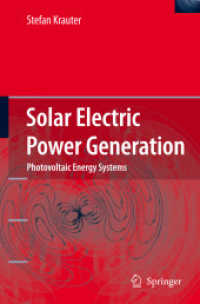 Solar Electric Power Generation : Photovoltaic Energy Systems, Modeling of Optical and Thermal Performance, Electrical Yield, Energy Balance, Effect o