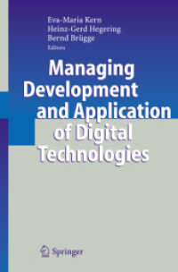Managing Development and Application of Digital Technologies : Research Insights in the Munich Center for Digital Technology & Management (Cdtm)