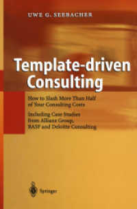 Template-Driven Consulting : How to Slash More than Half of Your Consulting Costs