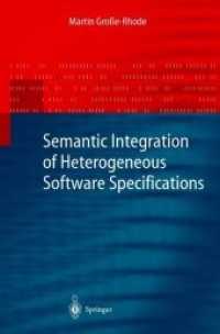 Semantic Integration of Heterogeneous Software Specifications (Monographs in Theoretical Computer Science. an Eatcs Series)