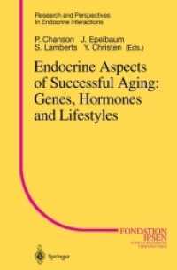 Endocrine Aspects of Successful Aging : Genes, Hormones and Lifestyles (Research and Perspectives in Endocrine Interactions)