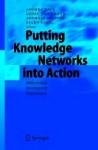 Putting Knowledge Networks into Action : Methodology, Development, Maintenance