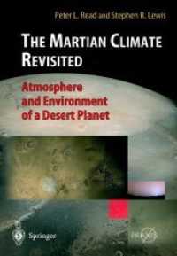 The Martian Climate Revisited : Atmosphere and Environment of a Desert Planet (Springer Praxis Books / Geophysical Sciences)