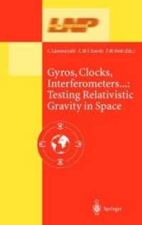 Gyros, Clocks, Interferometers...: Testing Relativistic Gravity in Space (Lecture Notes in Physics 562)