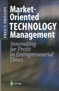 Market-Oriented Technology Management : Innovating for Profit in Entrepreneurial Times