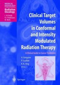 Clinical Target Volumes in Conformal and Intensity Modulated Radiation Therapy : A Clinical Guide to Cancer Treatment (Medical Radiology / Radiation O