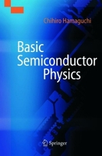 Basic Semiconductor Physics （2010. XII, 451 S. 177 SW-Abb., 25 Tabellen. 235 mm）