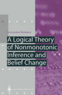 A Logical Theory of Nonmonotonic Inference and Belief Change (Artificial Intelligence)