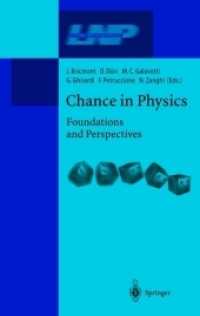 Chance in Physics : Foundations and Perspectives (Lecture Notes in Physics 574)