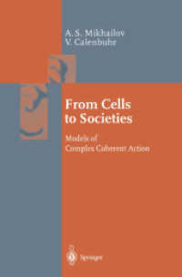 From Cells to Societies : Models of Complex Coherent Action (Springer Series in Synergetics)