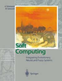 Soft Computing : Integrating Evolutionary, Neural, and Fuzzy Systems