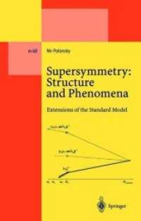 Supersymmetry: Structure and Phenomena : Extensions of the Standard Model (Lecture Notes in Physics Monographs)