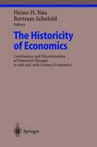 The Historicity of Economics : Continuities and Discontinuities of Historical Thought in 19th and 20th Century Economics (Ethical Economy)