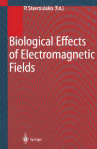 Biological Effects of Electromagnetic Fields : Mechanisms, Modeling, Biological Effects, Therapeutic Effects, International Standards, Exposure Criteria