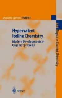 Hypervalent Iodine Chemistry : Modern Developments in Organic Synthesis (Topics in Current Chemistry)