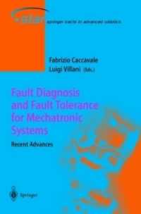 Fault Diagnosis and Fault Tolerance for Mechatronic Systems: Recent Advances (Springer Tracts in Advanced Robotics)