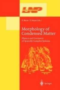 Morphology of Condensed Matter : Physics and Geometry of Spatially Complex Systems (Lecture Notes in Physics)