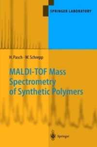 MALDI-TOF Mass Spectrometry of Synthetic Polymers (Springer Laboratory)