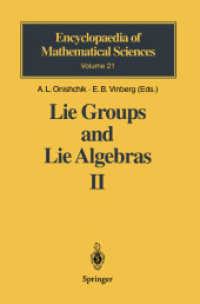 Lie Groups and Lie Algebras II : Discrete Subgroups of Lie Groups and Cohomologies of Lie Groups and Lie Algebras (Encyclopaedia of Mathematical Sciences 21)