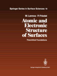 Atomic and Electronic Structure of Surfaces : Theoretical Foundations (Springer Series in Surface Sciences)