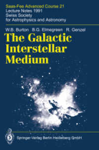 The Galactic Interstellar Medium : Saas-fee Advanced Course 21. Lecture Notes 1991. Swiss Society for Astrophysics and Astronomy (Saas-fee Advanced Co