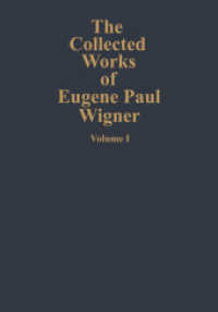 Part 1: Eugene Paul Wigner - A Biographical Sketch. Part 2: Applied Group Theory 1926-1935. Part 3: The Mathematical Pap (The Collected Works / The Scientific Papers A / 1)