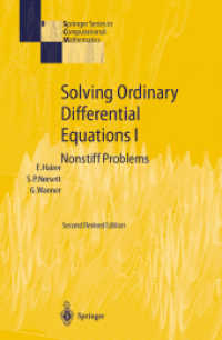 Solving Ordinary Differential Equations I : Nonstiff Problems (Springer Series in Computational Mathematics .8) （2. Aufl. 2010. XVI, 528 S. 235 mm）