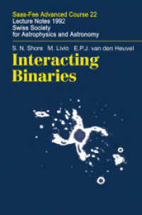 Interacting Binaries : Saas-fee Advanced Course 22. Lecture Notes 1992. Swiss Society for Astrophysics and Astronomy (Saas-fee Advanced Courses)