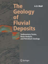 The Geology of Fluvial Deposits : Sedimentary Facies, Basin Analysis, and Petroleum Geology