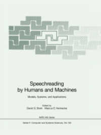 Speechreading by Humans and Machines : Models, Systems, and Applications (NATO ASI Series / Computer and Systems Sciences 150)
