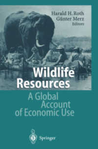 Wildlife Resources : A Global Account of Economic Use
