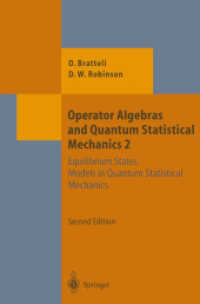 Operator Algebras and Quantum Statistical Mechanics 2 : Equilibrium States. Models in Quantum Statistical Mechanics (Theoretical and Mathematical Physics) （2ND）