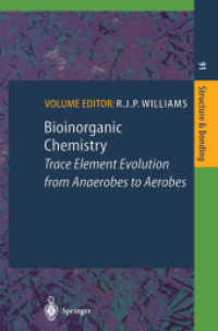 Bioinorganic Chemistry : Trace Element Evolution from Anaerobes to Aerobes (Structure and Bonding 91)