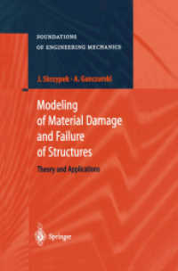 Modeling of Material Damage and Failure of Structures : Theory and Applications (Foundations of Engineering Mechanics)