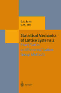 Statistical Mechanics of Lattice Systems : Exact, Series and Renormalization Group Methods (Theoretical and Mathematical Physics) 〈2〉