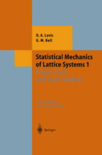 Statistical Mechanics of Lattice Systems : Closed-form and Exact Solutions (Theoretical and Mathematical Physics) 〈1〉 （2ND）