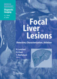 Focal Liver Lesions : Detection, Characterization, Ablation (Medical Radiology / Diagnostic Imaging)