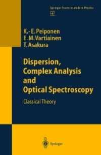 Dispersion, Complex Analysis and Optical Spectroscopy : Classical Theory (Springer Tracts in Modern Physics 147)
