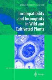 Incompatibility and Incongruity in Wild and Cultivated Plants （2ND）