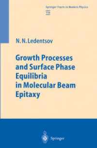 Growth Processes and Surface Phase Equilibria in Molecular Beam Epitaxy (Springer Tracts in Modern Physics)