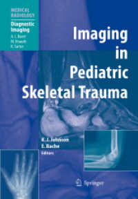 Imaging in Pediatric Skeletal Trauma : Techniques and Applications (Medical Radiology / Diagnostic Imaging)