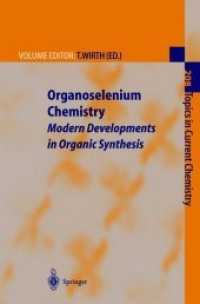 Organoselenium Chemistry : Modern Developments in Organic Synthesis (Topics in Current Chemistry)