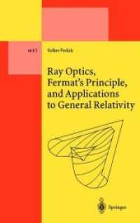 Ray Optics, Fermat's Principle, and Applications to General Relativity (Lecture Notes in Physics Monographs)