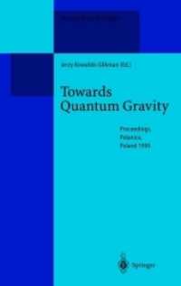 Towards Quantum Gravity : Proceedings of the XXXV International Winter School on Theoretical Physics, Held in Polanica, Poland, 2-11 February 1999 (Lecture Notes in Physics 541)