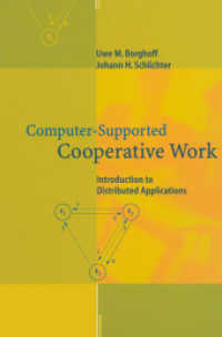 Computer-Supported Cooperative Work : Introduction to Distributed Applications