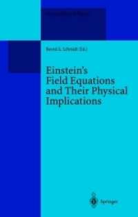 Einstein's Field Equations and Their Physical Implications : Selected Essays in Honour of Jürgen Ehlers (Lecture Notes in Physics 540)