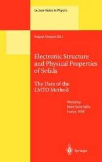 Electronic Structure and Physical Properties of Solids : The Uses of the LMTO Method (Lecture Notes in Physics 535)