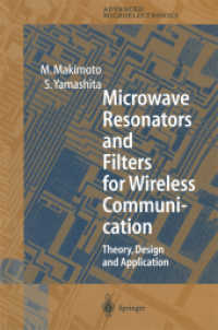 Microwave Resonators and Filters for Wireless Communication : Theory, Design and Application (Springer Series in Advanced Microelectronics 4)