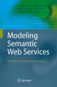 Modeling Semantic Web Services : The Web Service Modeling Language